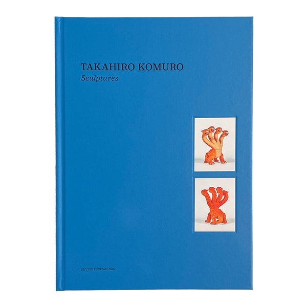 TAKAHIRO KOMURO - 'SCULPTURES' BOOK