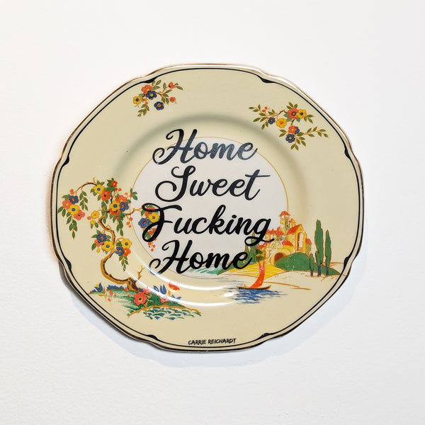 Carrie Reichardt - 'Home Sweet Fucking Home'
