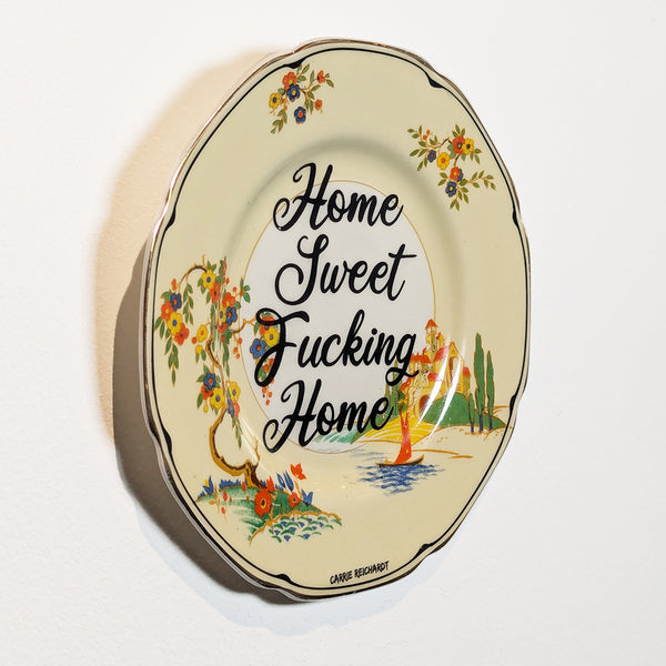 Carrie Reichardt - 'Home Sweet Fucking Home'