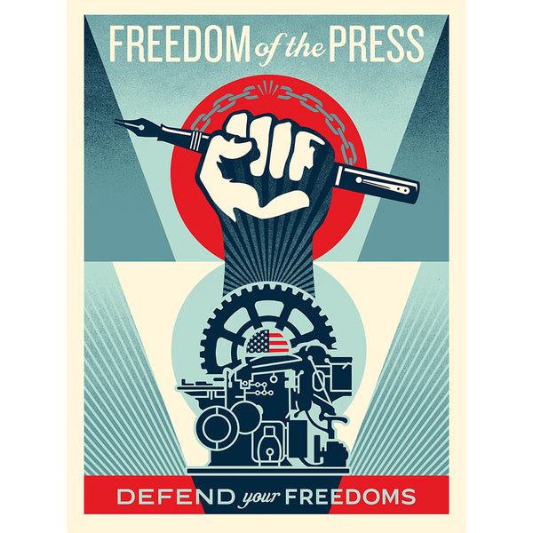 Shepard Fairey - Defend Your Freedoms – Freedom of the Press