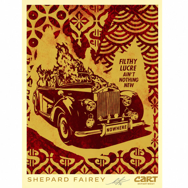 Shepard Fairey - Filthy Lucre Ain’t Nothing New