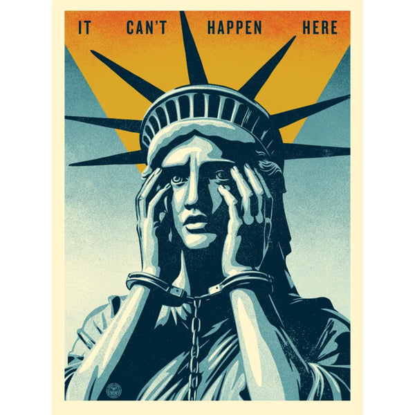 Shepard Fairey - It Can't Happen Here