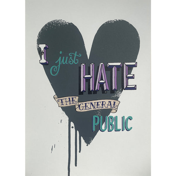 Word To Mother - "I Just Hate The General Public" Test Print